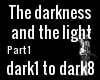 The darkness and the..1