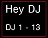 !S Hey DJ