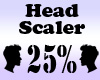 Head Scaler 25%
