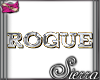 ;) Rogue