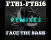 Remix Face The Bass