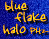 PHz ~ Blue Flake Halo