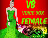 VOICE BOX MALE/ FEMALE