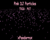 Pink DJ Particles