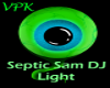 VPK Septic Sam DJ Light
