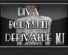 -M- Diva Body Derivable
