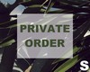 (S) Private Order