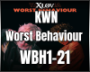 worst behaviour - kwn