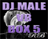 DJ MALE VB 5