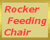 Rocker Feeding Chair