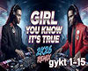 ♫Girl you know its Tru