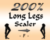 Long Legs 200% Scaler