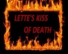 LETTE'S KISS OF DEATH 