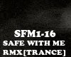 RMX[TRANCE]SAFE WITH ME