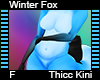 Winterfox Thicc Kini F