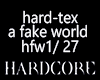 hardtex a fake world.1/2
