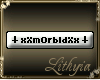{Liy} xXmOrbIdXx