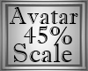 45% Avatar Scale