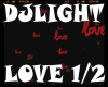 DjLight Love 1/2