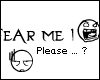 |ven| Fear me ! Please ?