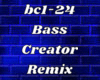 Bass Creator Remix