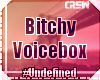 #UND: Bitchy Voice Box