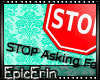 [E]*STOP Sign*