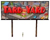 TardYard Sign
