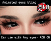 Animated Bling Eyes DRV