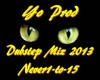 - Yo - Dubstep mix 2013 