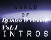 Dj Intro Welcome VoL 1