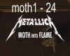 Moth Into Flame Pt2