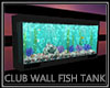 Club Wall Fish Tank
