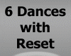 6 Dances (Slow to Fast)