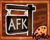 🍪 AFK Sign