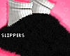 T | Fuzzy Slippers