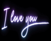 I love you | Neon