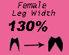 [Y] Leg Width 130%