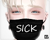 K| Mask Sick