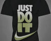Just Do It  Tee