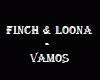 Finch & Loona - Vamos