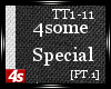 [4s]ome SpeciaL PT1