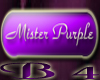 *B4* Mister Purple
