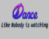 DANCE Sign