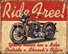 Ride Free Retro Sign