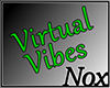 [Nox]Virtual Vibes Sign