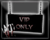 |AT|Hanging VIP Sign