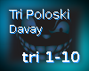 Tri Poloski - Davay
