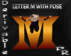 Letter M with Pose