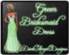 Green Bridesmaid